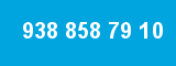 938 858 79 10 938 858 79 10